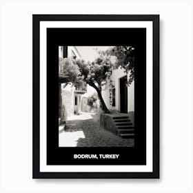 Poster Of Bodrum, Turkey, Mediterranean Black And White Photography Analogue 1 Art Print