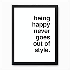 Being Happy Typography Bold Statement In White Art Print