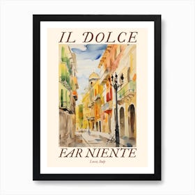 Il Dolce Far Niente Lecce, Italy Watercolour Streets 3 Poster Art Print