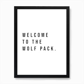 Welcome To The Wolf Pack Typography Word Art Print