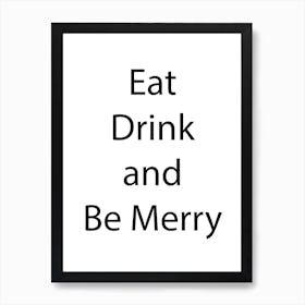 Food And Drink Quote 16 Art Print