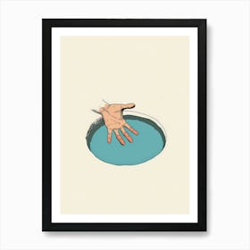 Hand Reaching Out Of A Hole Art Print