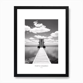 Poster Of Porto Cesareo, Italy, Black And White Photo 4 Art Print