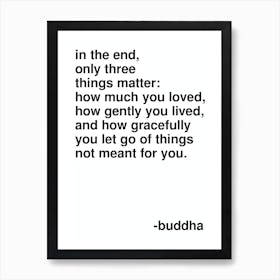 In The End Buddha Quote Statement In White Art Print