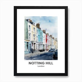 Notting Hill, London 1 Watercolour Travel Poster Art Print