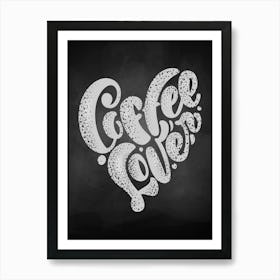 Coffee Lovers — coffee poster, kitchen art print, kitchen wall decor, coffee quote, motivational poster Art Print