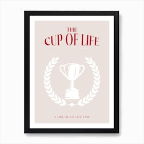 A Cup Of Life Beige Dark Red Poster