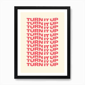 Turn It Up Music Lover Print Art Print
