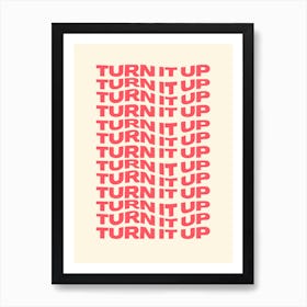 Turn It Up Music Lover Print Poster