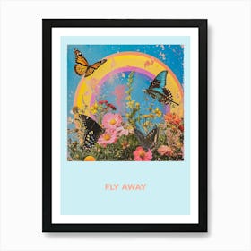 Fly Away Butterfly Poster 3 Art Print