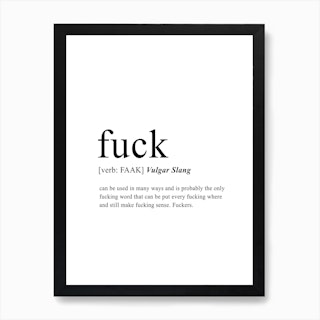 Fuck Definition Art Print