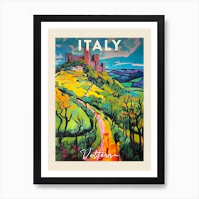 Volterra Italy 3 Fauvist Painting Travel Poster Art Print