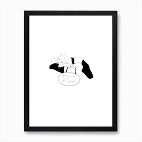 Lazy Art Print