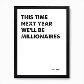 Only Fools and Horses, Del Boy, Quote, We'll Be Millionaires, Wall Print, Wall Art, Poster, Print, Art Print