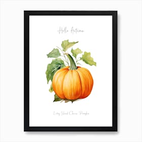 Hello Autumn Long Island Cheese Pumpkin Watercolour Illustration 3 Art Print