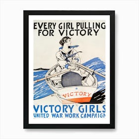 Every Girl Pulling For Victory, Victory Girls United War Work Campaign (1918), Edward Penfield Art Print