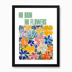 No Rain No Flowers Poster Summer Flowers Painting Matisse Style 3 Art Print