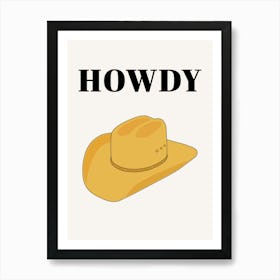 Howdy - Cowboy Hat Yellow Art Print