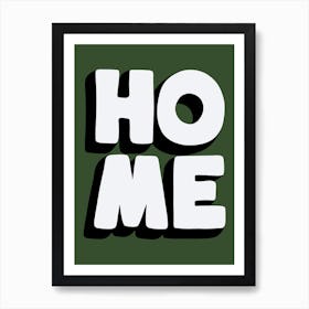 Home Typography Dark Green Art Print