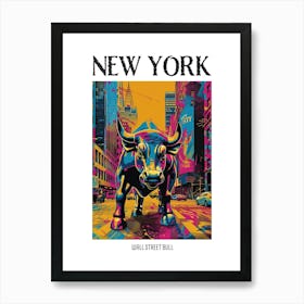 Wall Street Bull New York Colourful Silkscreen Illustration 3 Poster Art Print