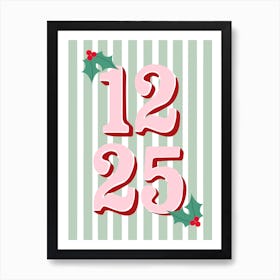 Christmas Date December 25th Holly Pink Red and Green Art Print