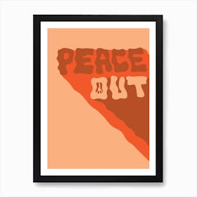 Peace Out Art Print