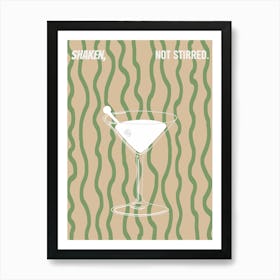 Shaken not Stirred Art Print