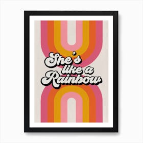 She's Like A Rainbow In Pink Hues Art Print