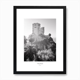 Poster Of Tropea, Italy, Black And White Photo 3 Art Print