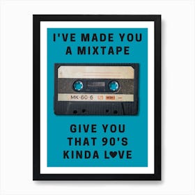 Mixtape 90s Love Print 2 Art Print