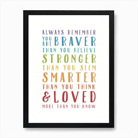 Always Remember You Are Braver A4 05 Art Print