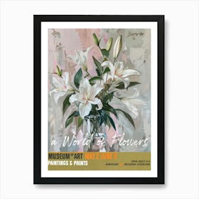 A World Of Flowers, Van Gogh Exhibition Lilies 4 Art Print