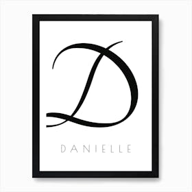Danielle Typography Name Initial Word Art Print