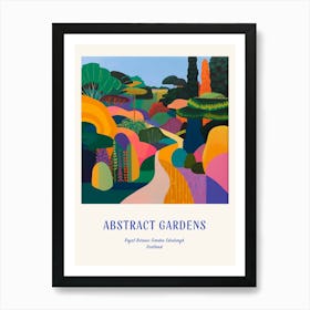 Colourful Gardens Royal Botanic Garden Edinburgh Scotland 4 Blue Poster Art Print