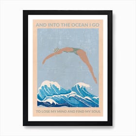 Into The Ocean I Go (Grey) Art Print