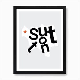 Sutton Type Map Art Print