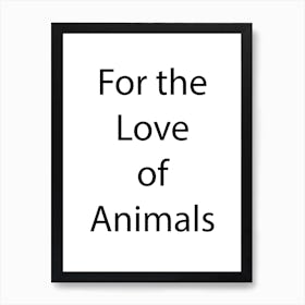 Animal Quote 11 Art Print