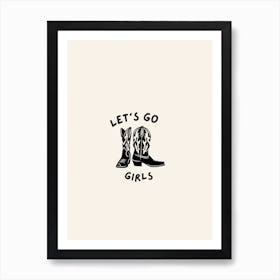 Let’s Go Girls Art Print