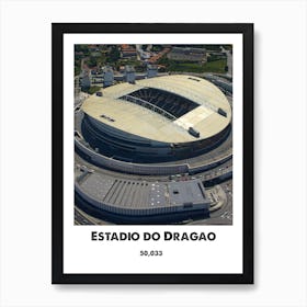 Estadio Do Dragao, Football, Stadium, Soccer, Art, Wall Print Art Print