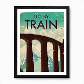 Go By Train Vintage travel poster Art Print