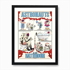 Astronauts In The Bathroom Art Print