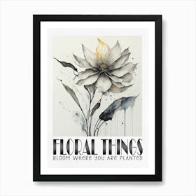 Bloom Where You Are Planted Art Print