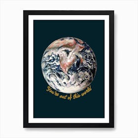 You're Out Of This World Midnight Poster