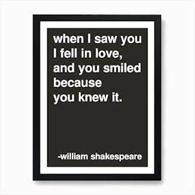 When I Saw You I Fell In Love Shakespeare Quote In Black Art Print