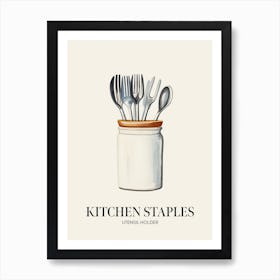 Kitchen Staples Utensil Holder 1 Art Print