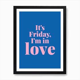 Friday I'm In Love, The Cure Art Print