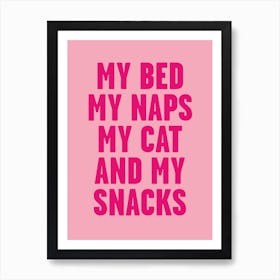 My Bed, My Naps Pink Art Print