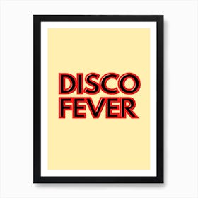 Disco Fever Art Print