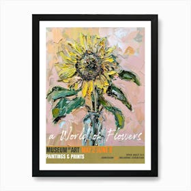 A World Of Flowers, Van Gogh Exhibition Sunflowers 4 Art Print