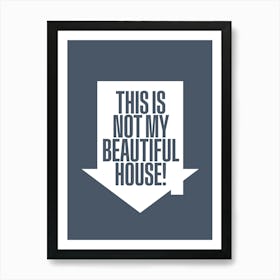 My Beautiful House Art Print